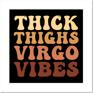 Thick Thighs Virgo Vibes Posters and Art